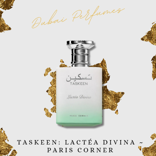 Taskeen Lactea Divina ~ Paris Corner