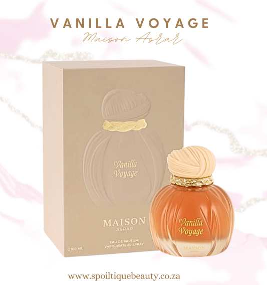 Vanilla Voyage ~ Maison Asrar